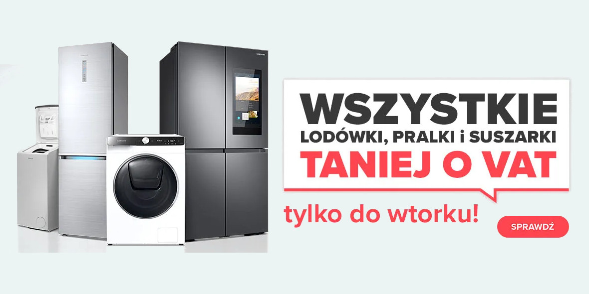 Neonet:  Taniej o VAT - Lodówki i Pralki 12.08.2022