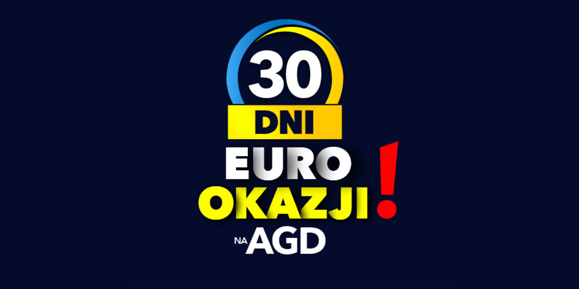 RTV EURO AGD: Do - 800 zł na sprzęt AGD 27.01.2022