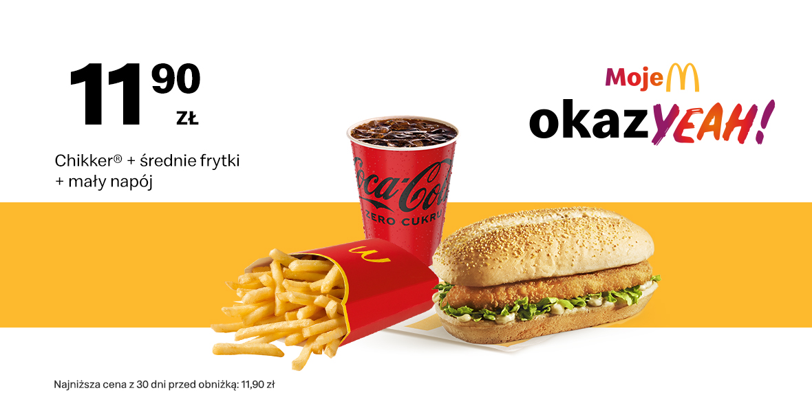 McDonald's: 11,90 zł Chikker® + średnie frytki + mały napój 27.11.2023