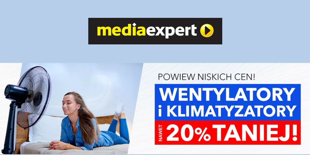 Media Expert: Do -20% na wentylatory i klimatyzatory 29.06.2022