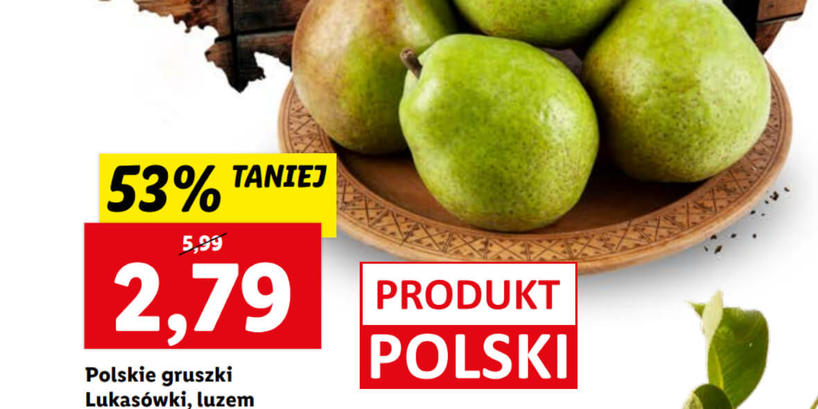 Lidl: -53% na polskie gruszki Lukasówki 03.10.2022