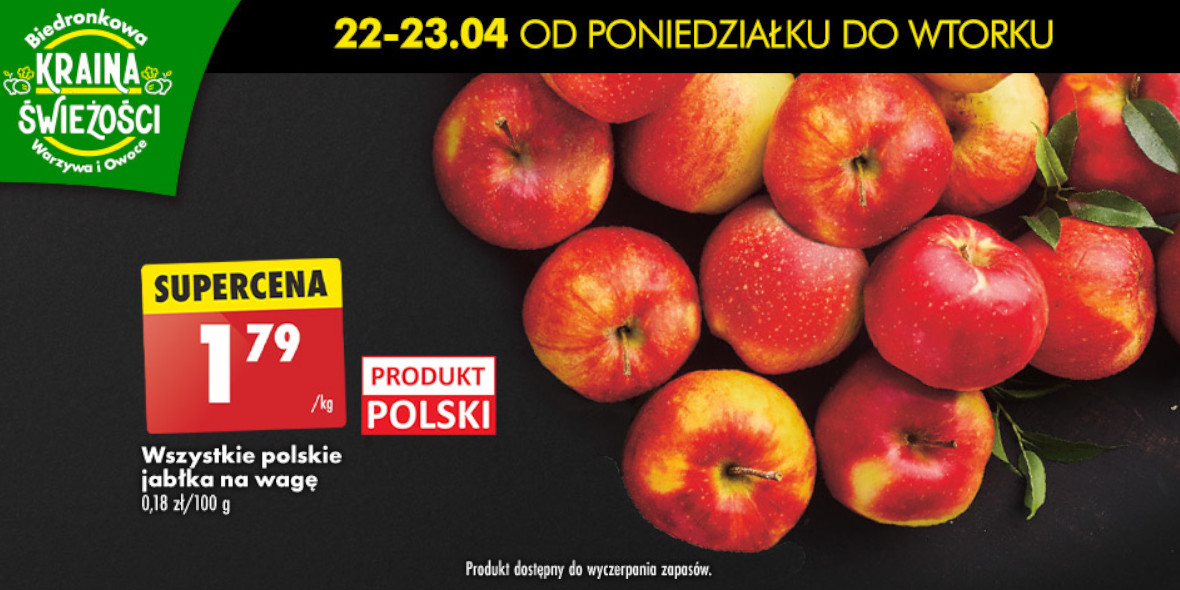 Biedronka: 1,79 zł/kg za wszystkie polskie jabłka 22.04.2024