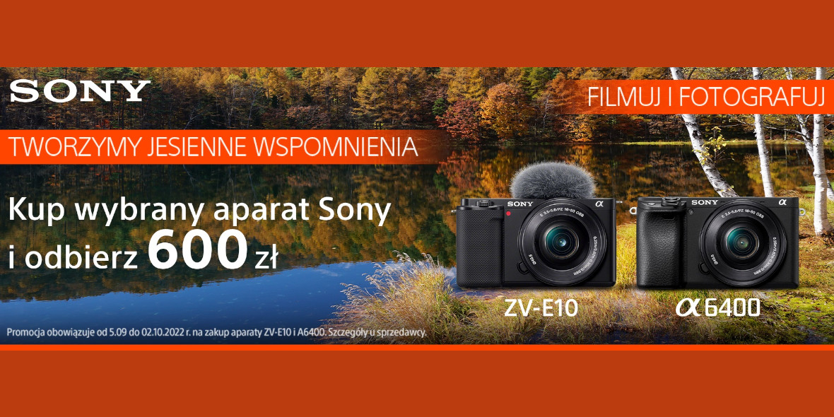 FotoForma: KOD: -600 zł na wybrane aparaty Sony 09.09.2022