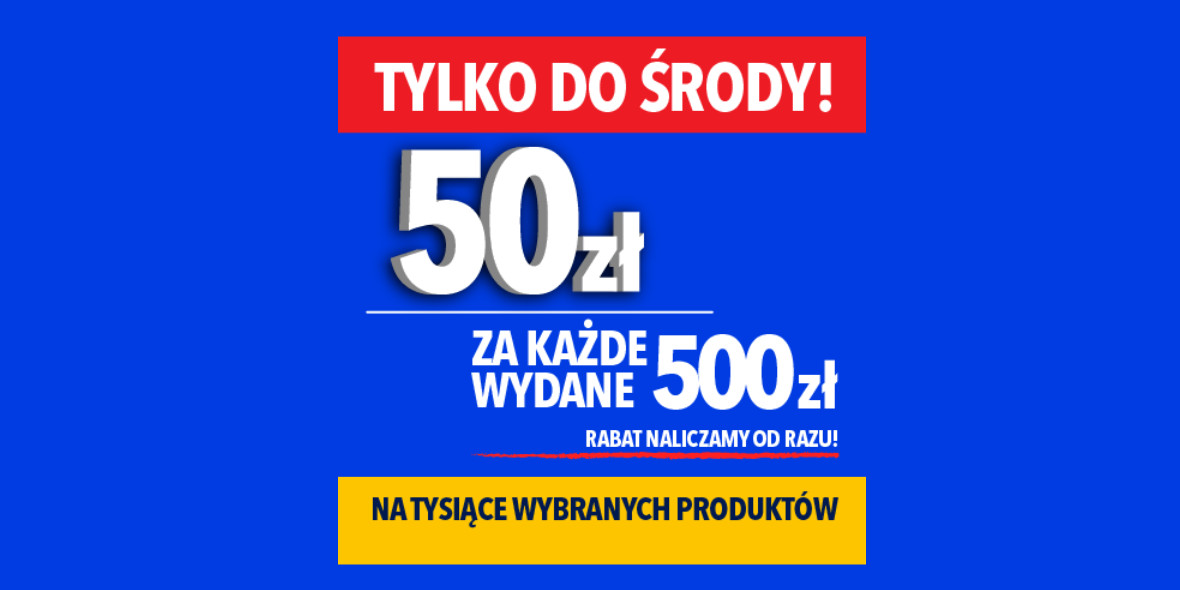 RTV EURO AGD: -50 zł za każde wydane 500 zł 25.01.2022