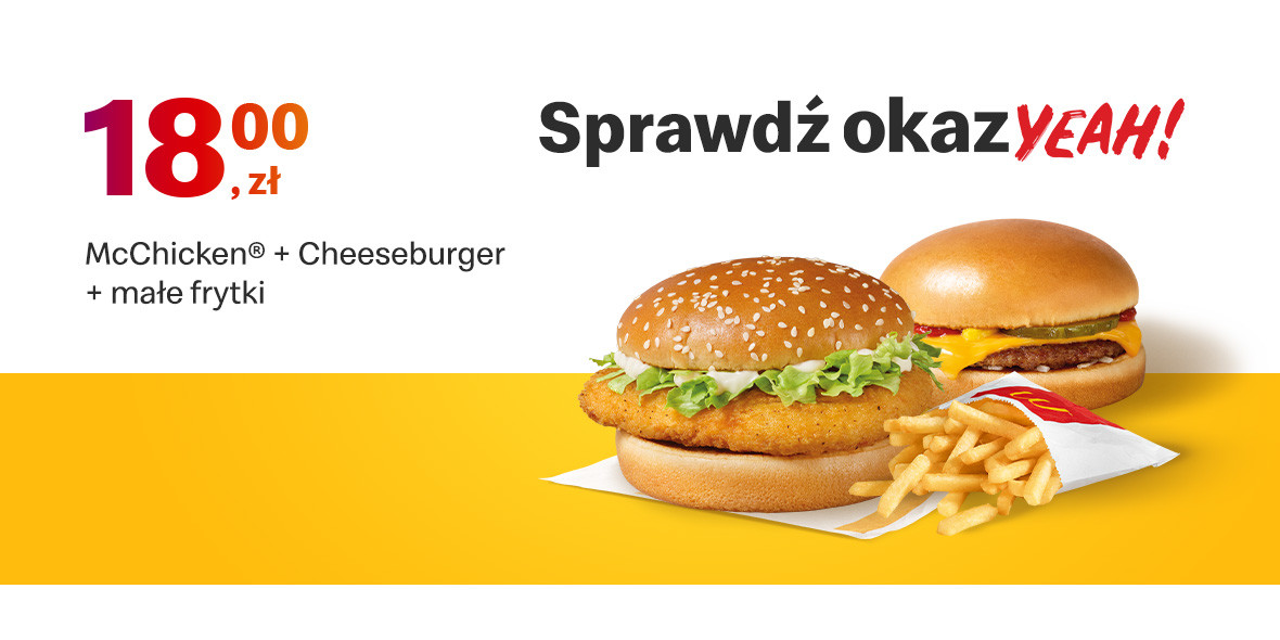McDonald's: 18 zł McChicken® + Cheeseburger + małe frytki 20.06.2022
