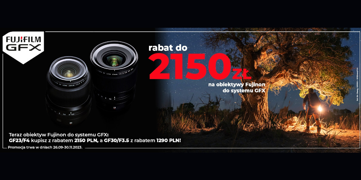 FotoForma: Do -2150 zł na obiektywy Fujifilm GFX 26.09.2023