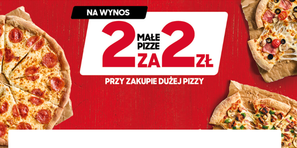 Pizza Hut: 2 zł za 2 małe pizze