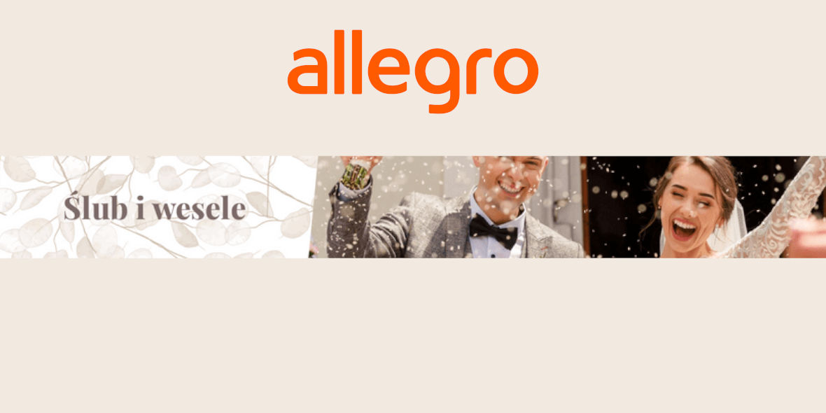Allegro:  Wszystko na Ślub i Wesele 08.05.2022