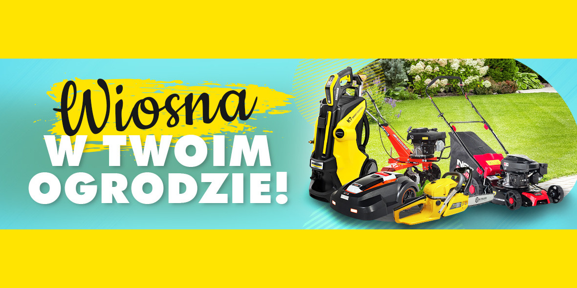 ELECTRO.pl:  Wiosna w Twoim ogrodzie! 21.03.2023