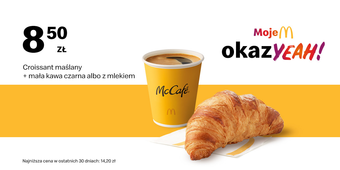 McDonald's: 8,50 zł Croissant maślany + mała kawa 20.03.2023