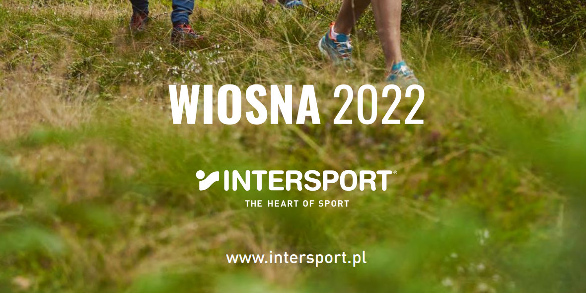 Intersport: Gazetka Intersport - Katalog Wiosna 2022 2022-04-11