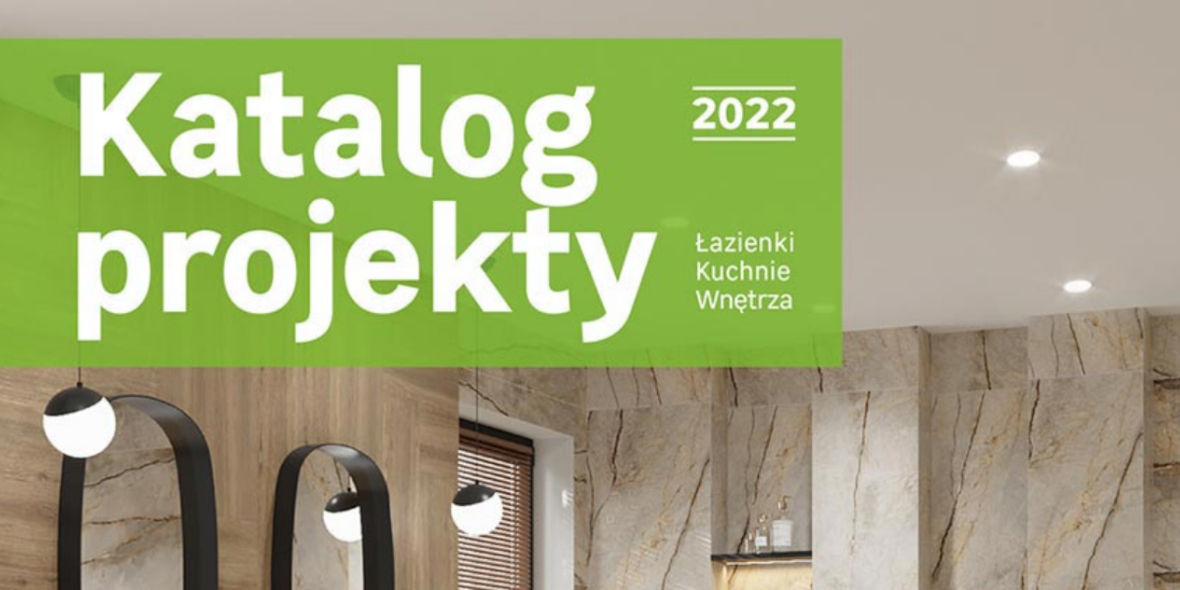 Leroy Merlin: Leroy Merlin - katalog Projekty 2022 2022-06-01