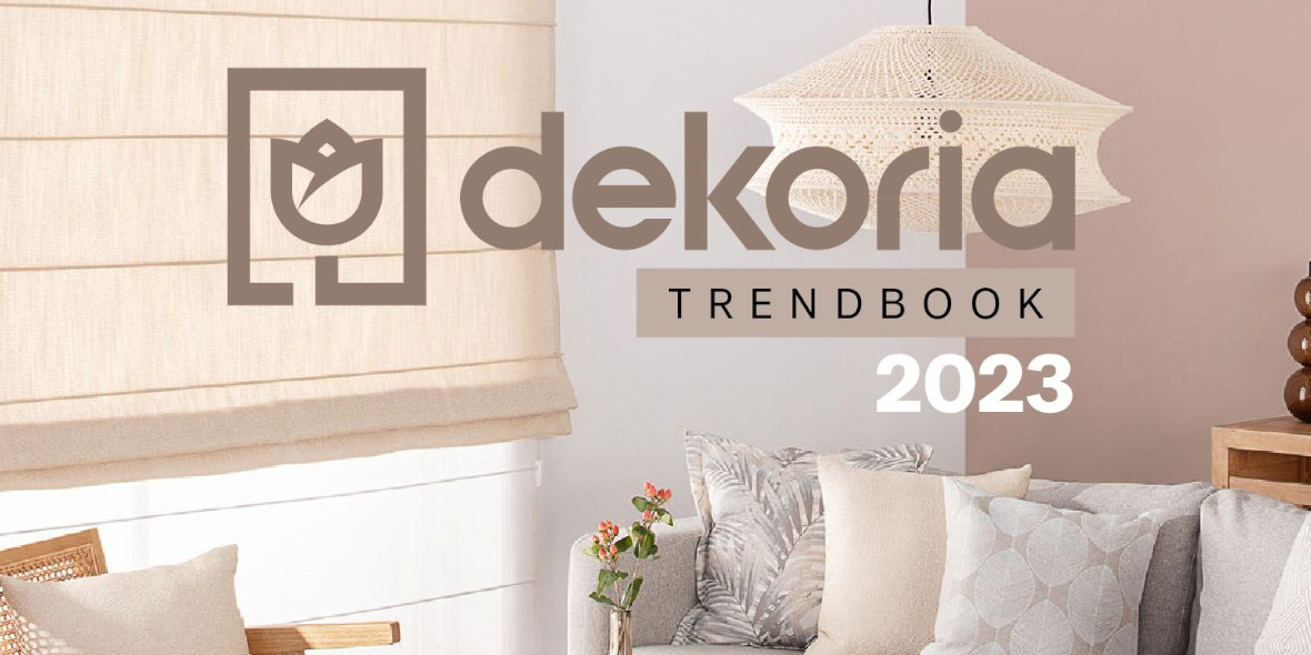 Dekoria: Gazetka Dekoria - Trendbook 2023 2023-01-30
