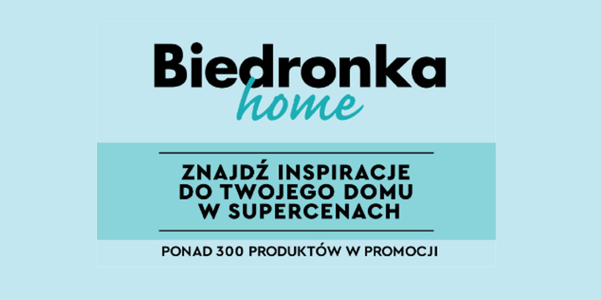 Biedronka Home: Gazetka Biedronka Home 2023-03-12