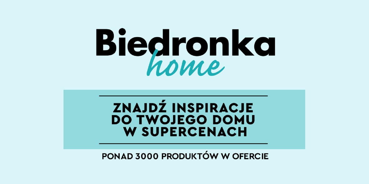 Biedronka Home: Gazetka Biedronka Home 2023-09-17